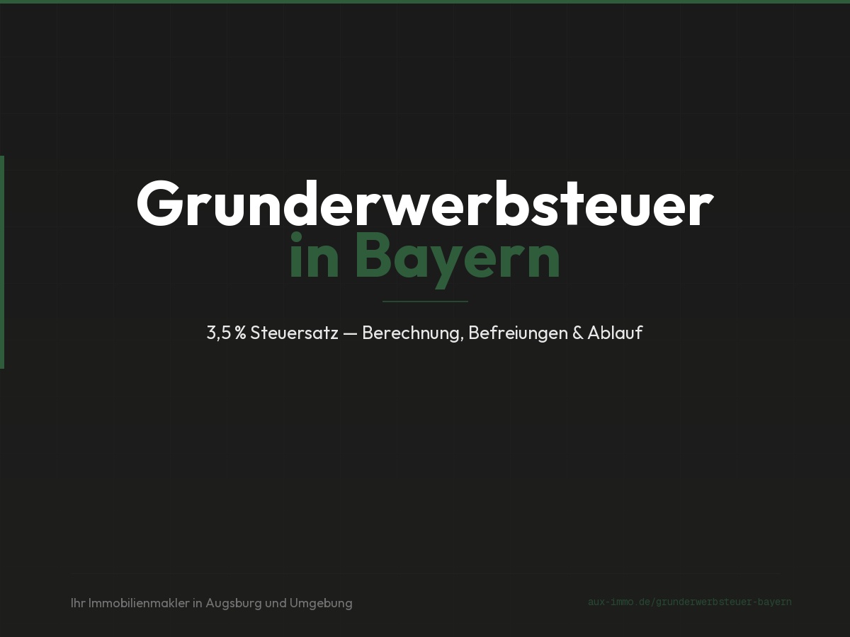 Grunderwerbsteuer Bayern 2026 — 3,5 % Steuersatz erklärt